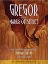 Cover image for Gregor and the Marks of Secret